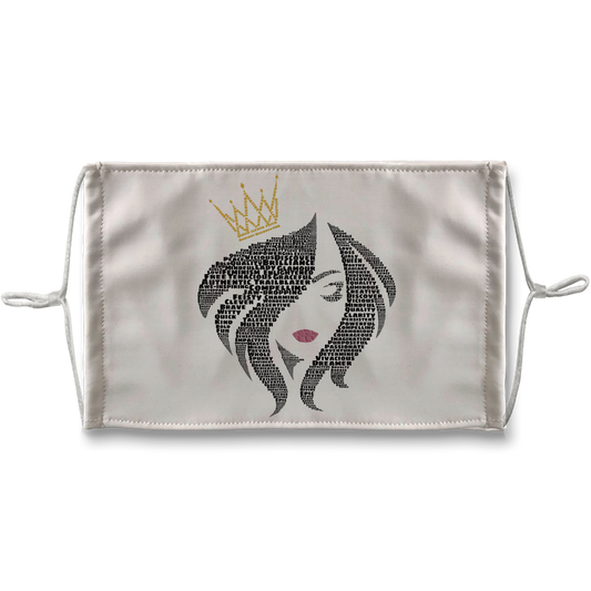 You Are the Queen  - Face Mask